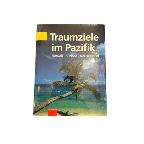 7209 Christian Prager TRAUMZIELE IM PAZIFIK: HAWAII, SÜDSEE, NEUSEELAND HC +Abb