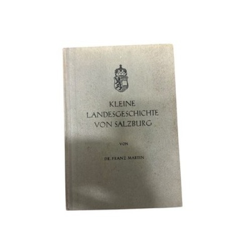 9039 Franz Martin KLEINE LANDESGESCHICHTE VON SALZBURG HC