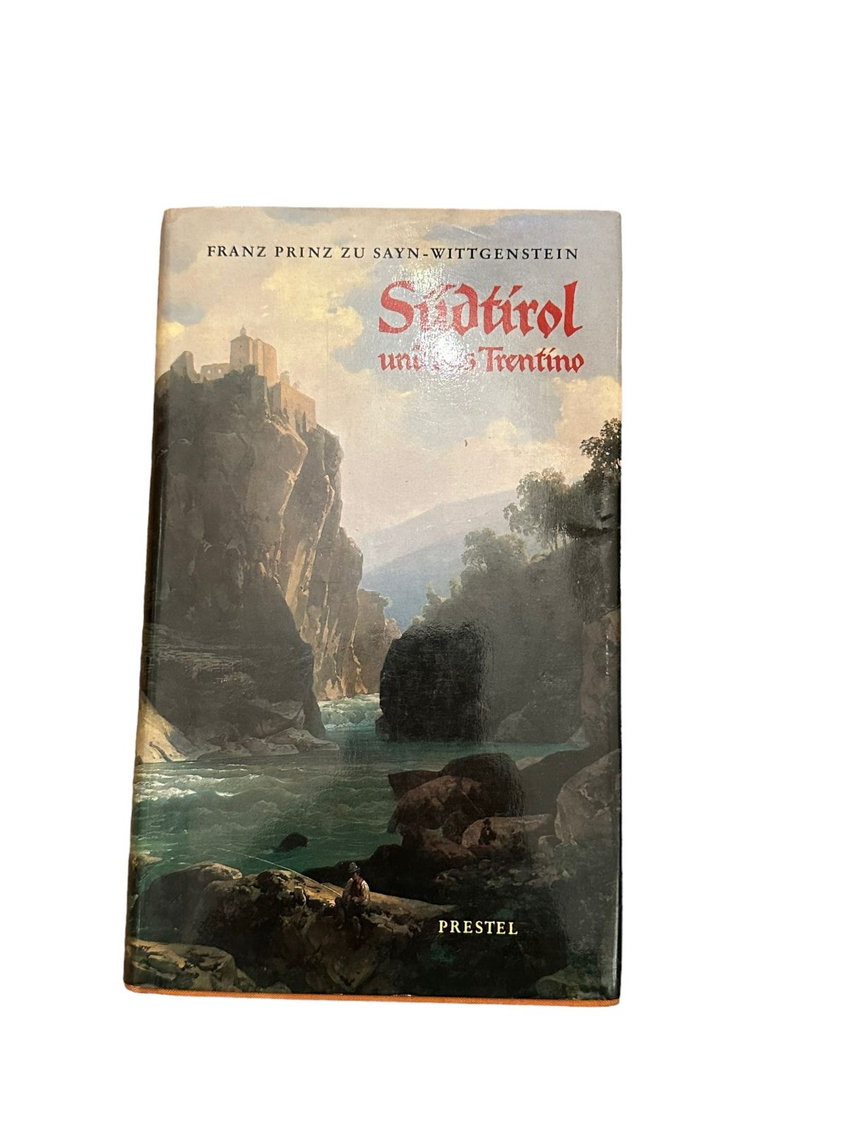 7158 Franz Prinz zu Sayn-Wittgenstein SÜDTIROL UND DAS TRENTINO HC +Abb PRESTEL