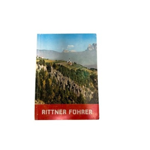 8847 Hans Kiene RITTNER FÜHRER. BEBILDERTER FÜHRER VON RITTEN +Abb