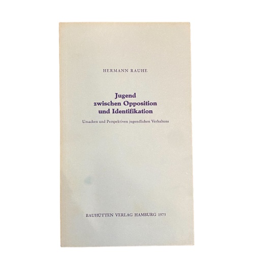 3200 Hermann Rauhe JUGEND ZWISCHEN OPPOSITION UND IDENTIFIKATION