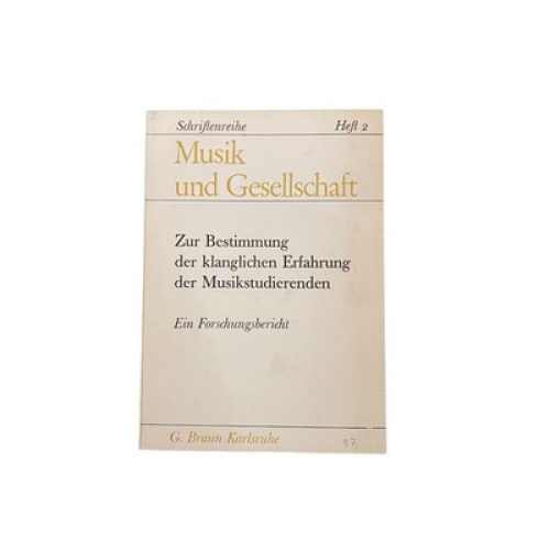 3746 ZUR BESTIMMUNG DER KLANGLICHEN ERFAHRUNG DER MUSIKSTUDIERENDEN