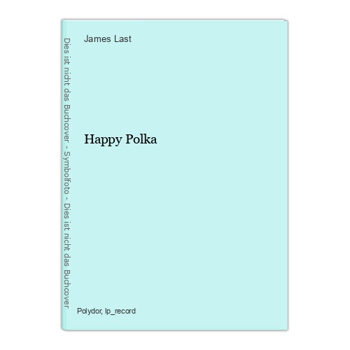 Happy Polka Last, James: