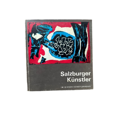 4785 SALZBURGER KÜNSTLER IM WIENER KÜNSTLERHAUS. [AUSSTELLUNGSKATALOG: 24. MÄRZ