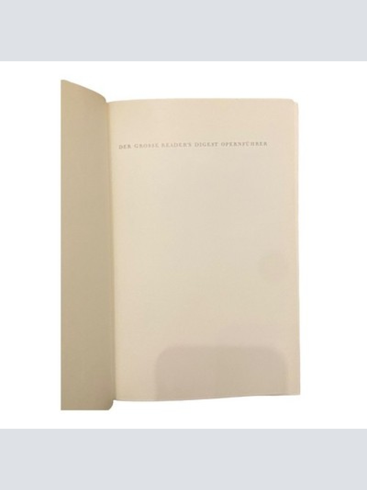 864 Kurt Honolka DER GROSSE READER´S DIGEST OPERNFÜHRER HC