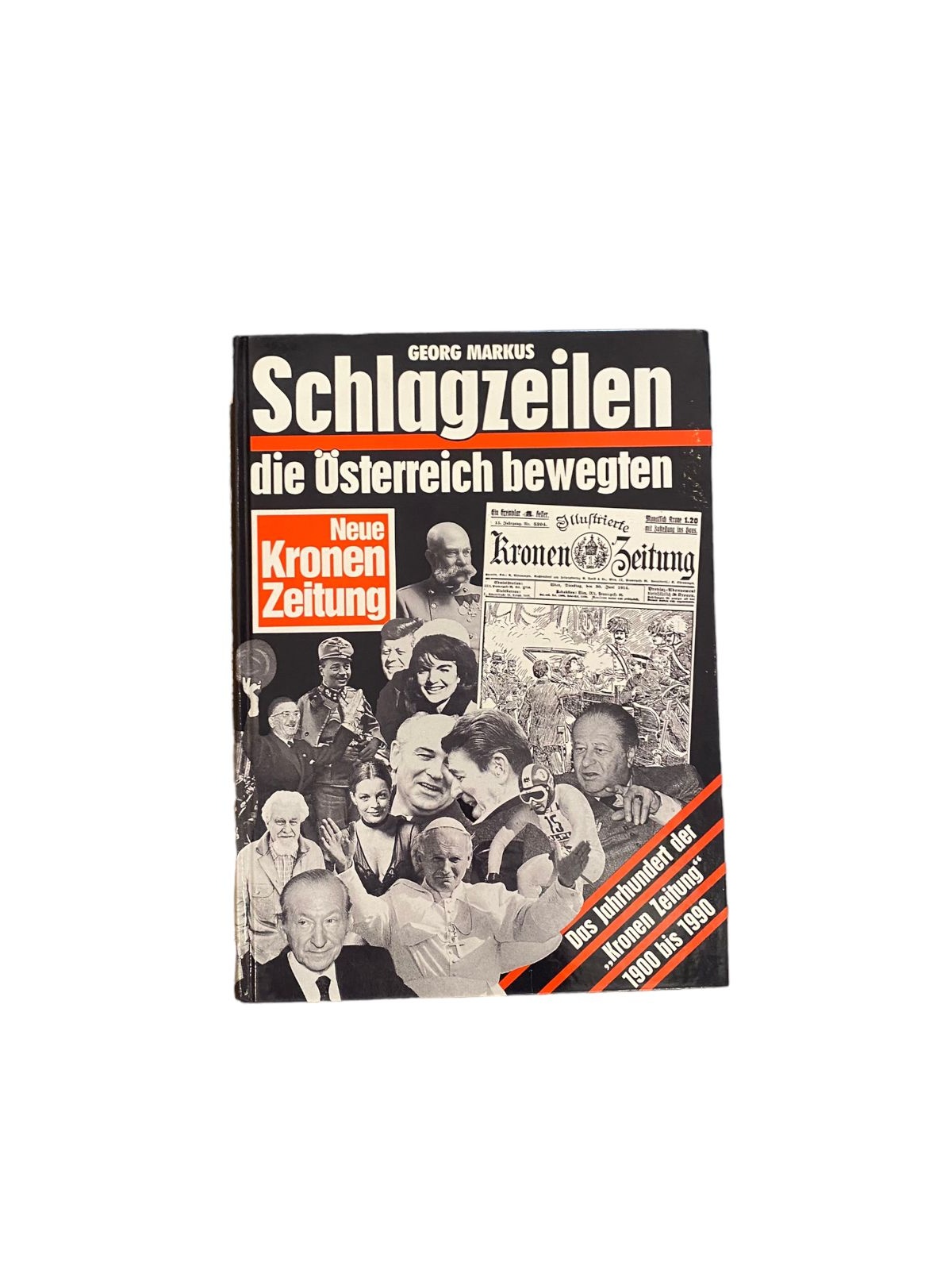 6288 SCHLAGZEILEN D. ÖSTERR. BEWEGTEN D. JAHRHDT. D. KRONEN ZEITUNG 1900-1990