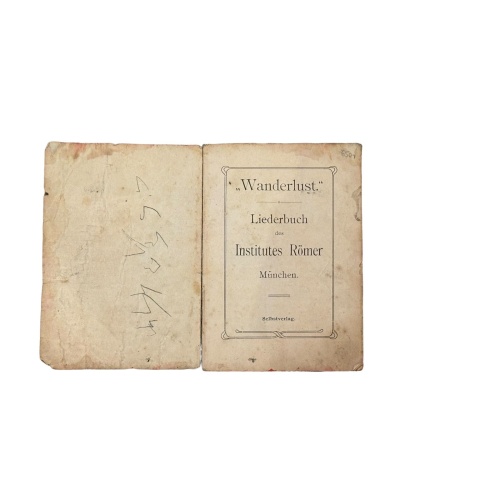 6501 "WANDERLUST": LIEDERBUCH DES INSTITUTES RÖMER MÜNCHEN.