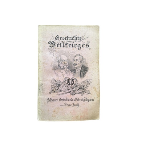 6558 Franz Zach GESCHICHTE DES WELTKRIEGES 2. BAND: DAS KRIEGSJAHR 1915 +Abb