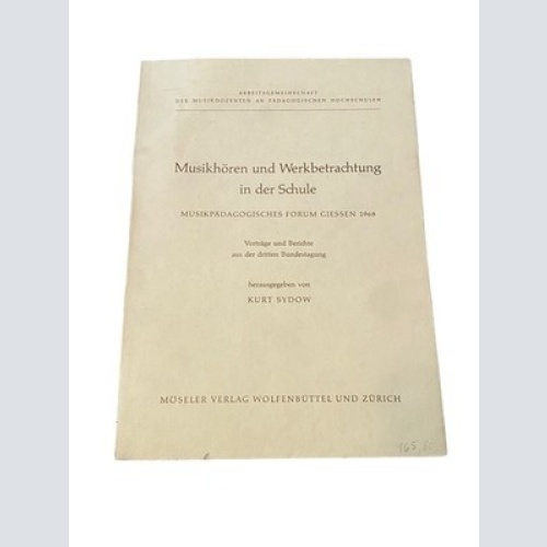 1616 MUSIKHÖREN UND WERKBETRACHTUNG IN DER SCHULE MUSIKPÄDAGOGISCHES GIESSEN