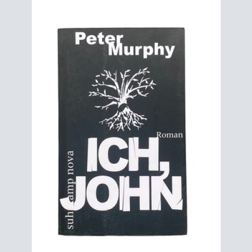 Peter Murphy ICH, JOHN Roman +Abb suhrkamp nova Frankfurt am Main