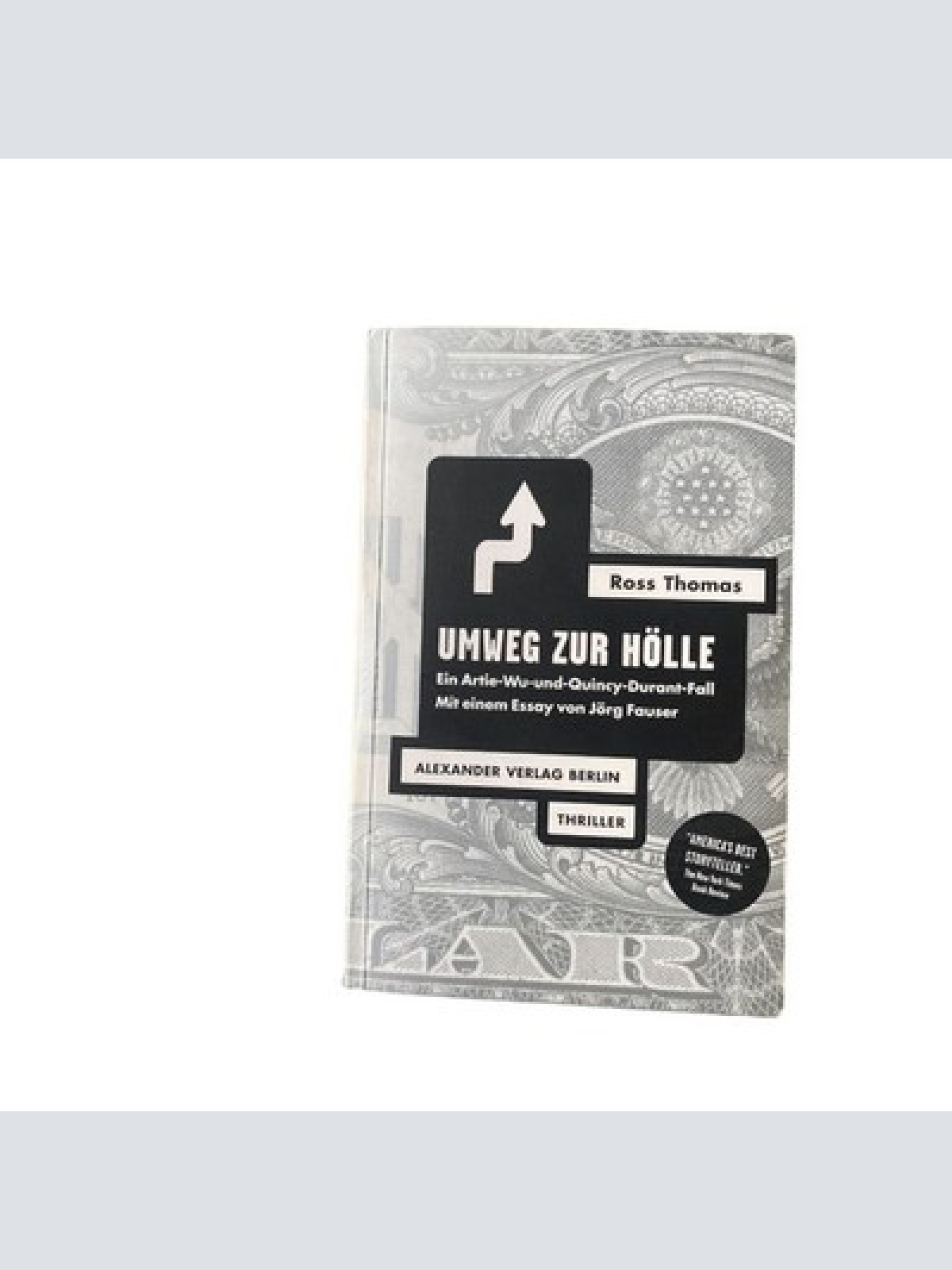 Ross Thomas UMWEG ZUR HÖLLE ein Artie-Wu-und-Quincy-Durant-Fall ; Thriller +Abb