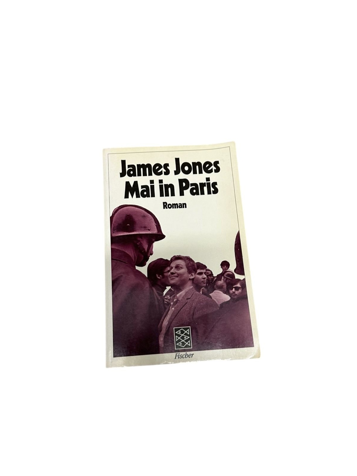 5943 James Jones MAI IN PARIS: ROMAN Fischer Taschenbuch