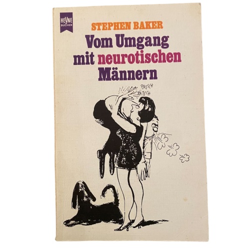 1876 Stephen Baker VOM UMGANG MIT NEUROTISCHEN MÄNNERN +Illus