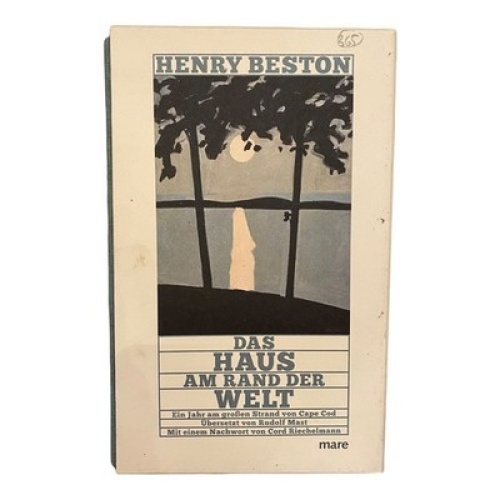 Henry Beston DAS HAUS AM RAND DER WELT ein Jahr am großen Strand von Cape Cod HC