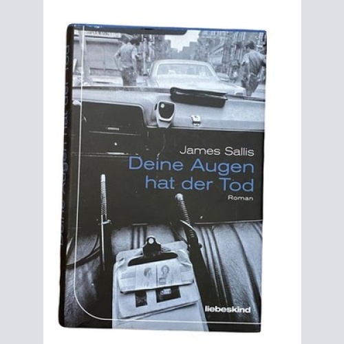 2095 James Sallis DEINE AUGEN HAT DER TOD ROMAN Thriller HC