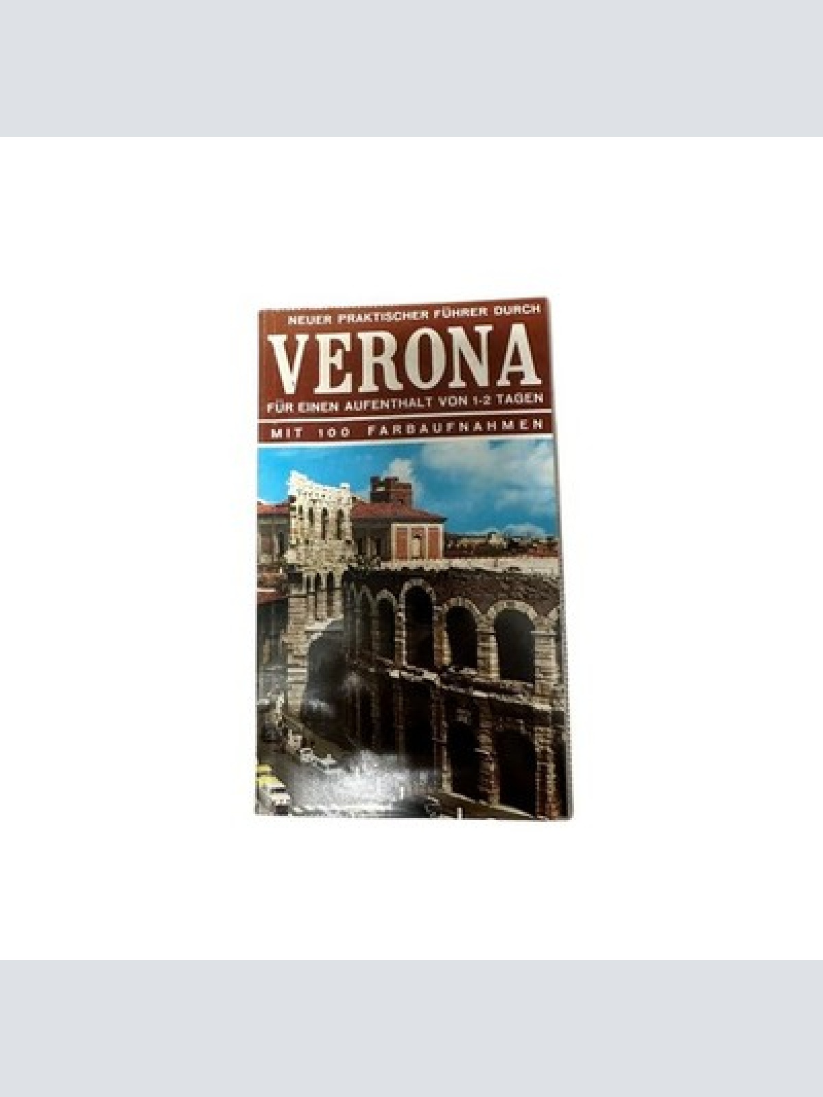 8866 Lorenzo Viviani VERONA. PRAKTISCHER FÜHRER DURCH VERONA FÜR EINEN