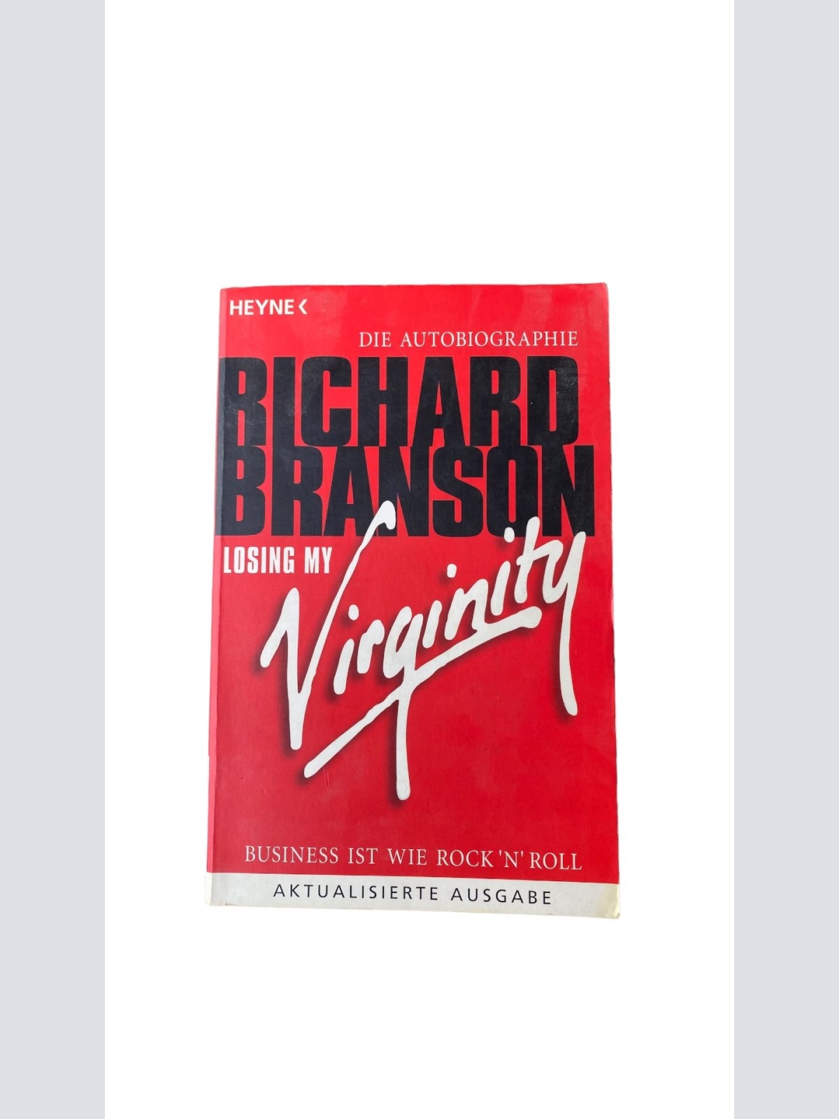 Richard Branson LOSING MY VIRGINITY: BUSINESS IST WIE ROCK`N ROLL +Abb
