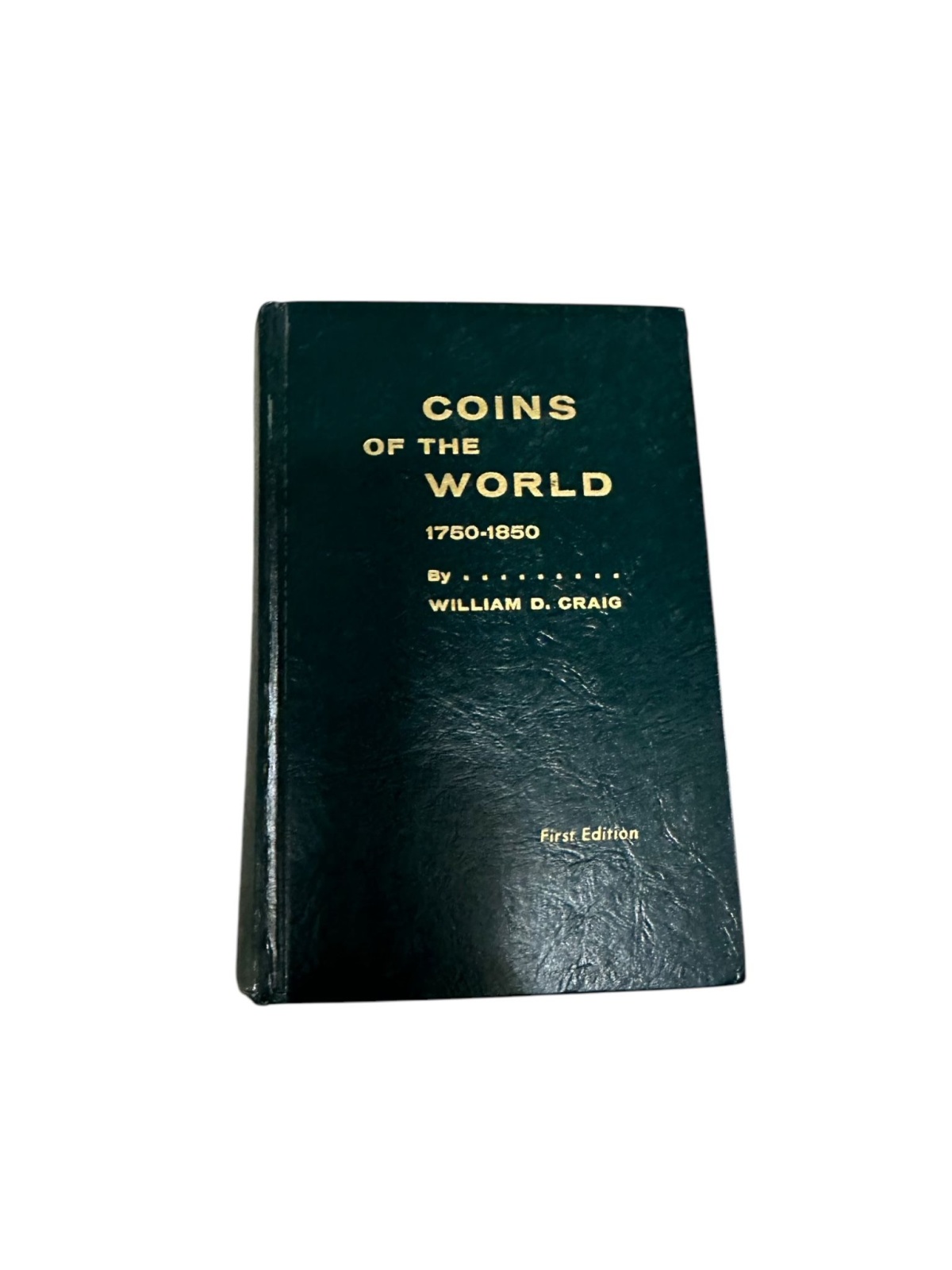 9266 William D. Craig COINS OF THE WORLD 1750 - 1850 HC +Abb