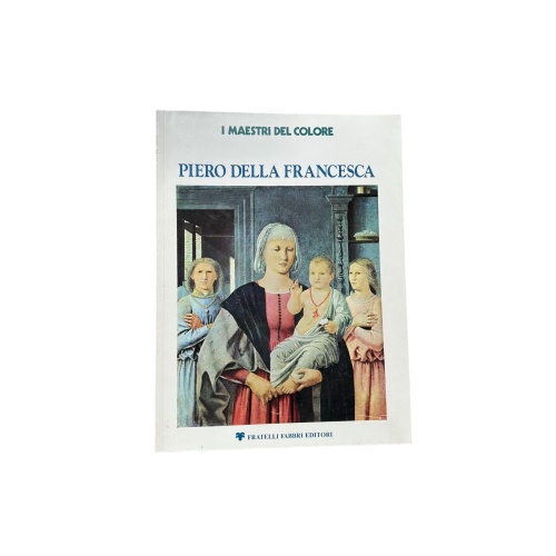 4792 Giovanni Previtali I MAESTRI DEL COLORE. PIERO DELLA FRANCESCA +Abb