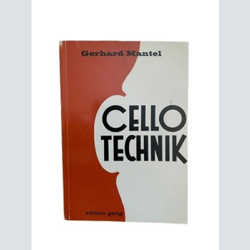 1596 Gerhard Mantel CELLO TECHNIK BEWEGUNGSPRINZIPIEN BEWEGUNGSFORMEN