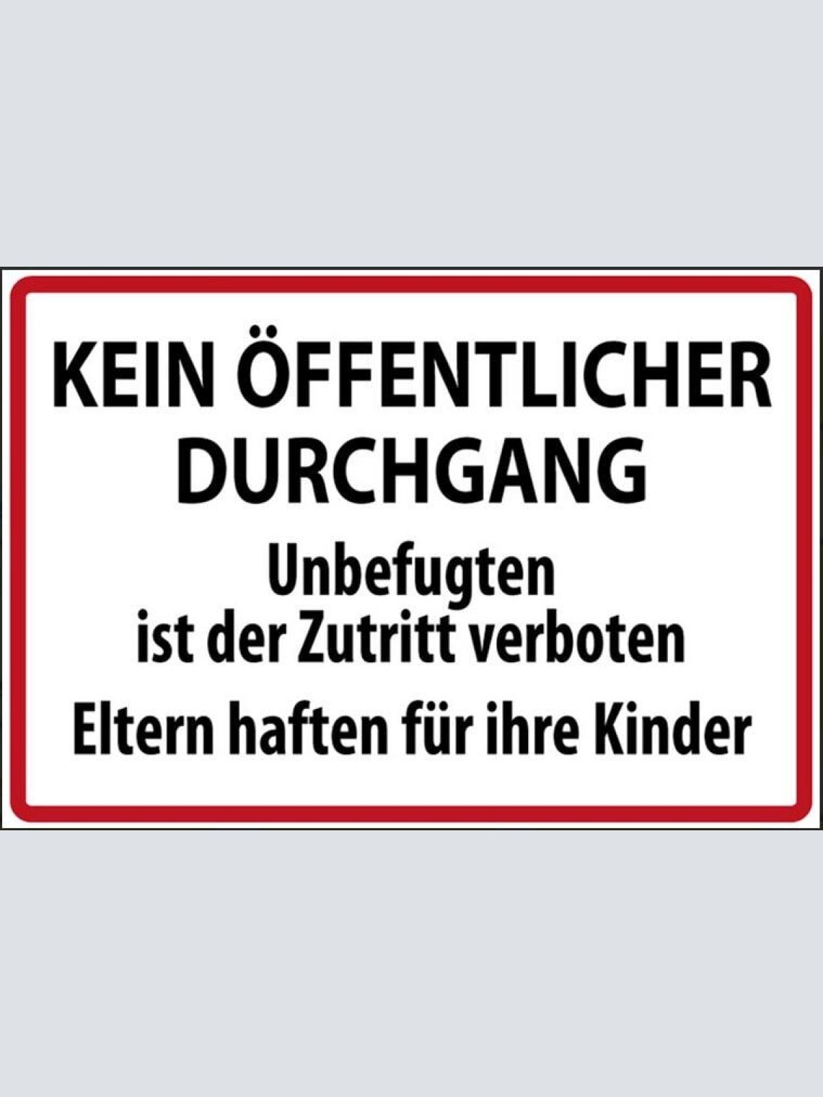Nostalgie  kein öffentlicher durchgang eltern haften für ihre kinde  20x30