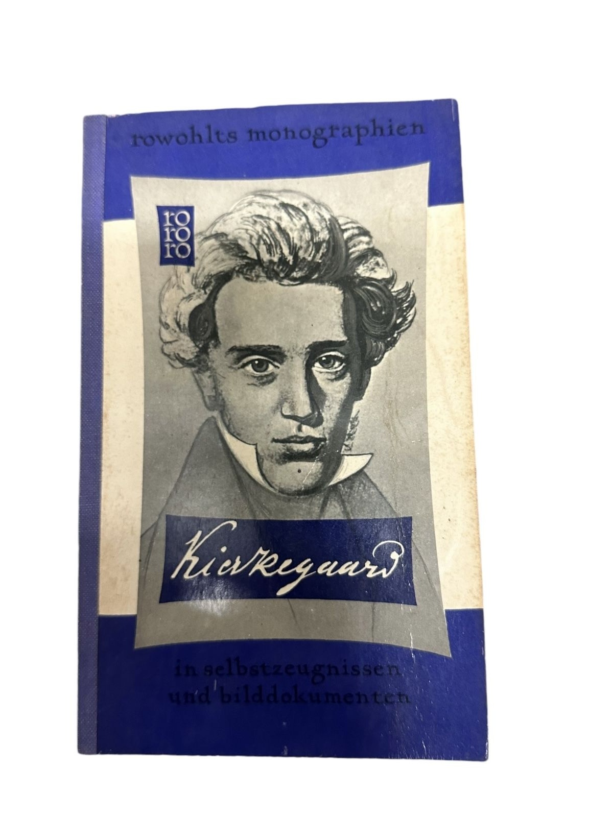 6802 Peter P. Rohde SÖREN KIERKEGAARD IN SELBSTZEUGNISSEN UND BILDDOK