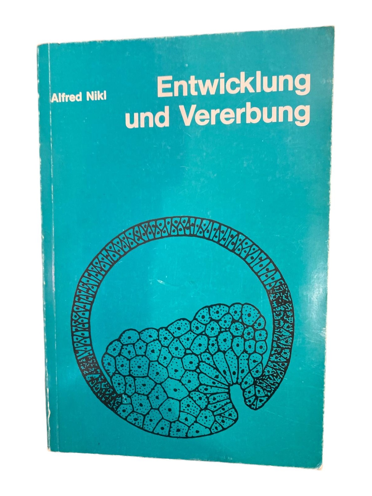 2969 Alfred Nikl ENTWICKLUNG UND VERERBUNG +Ilus Deuticke