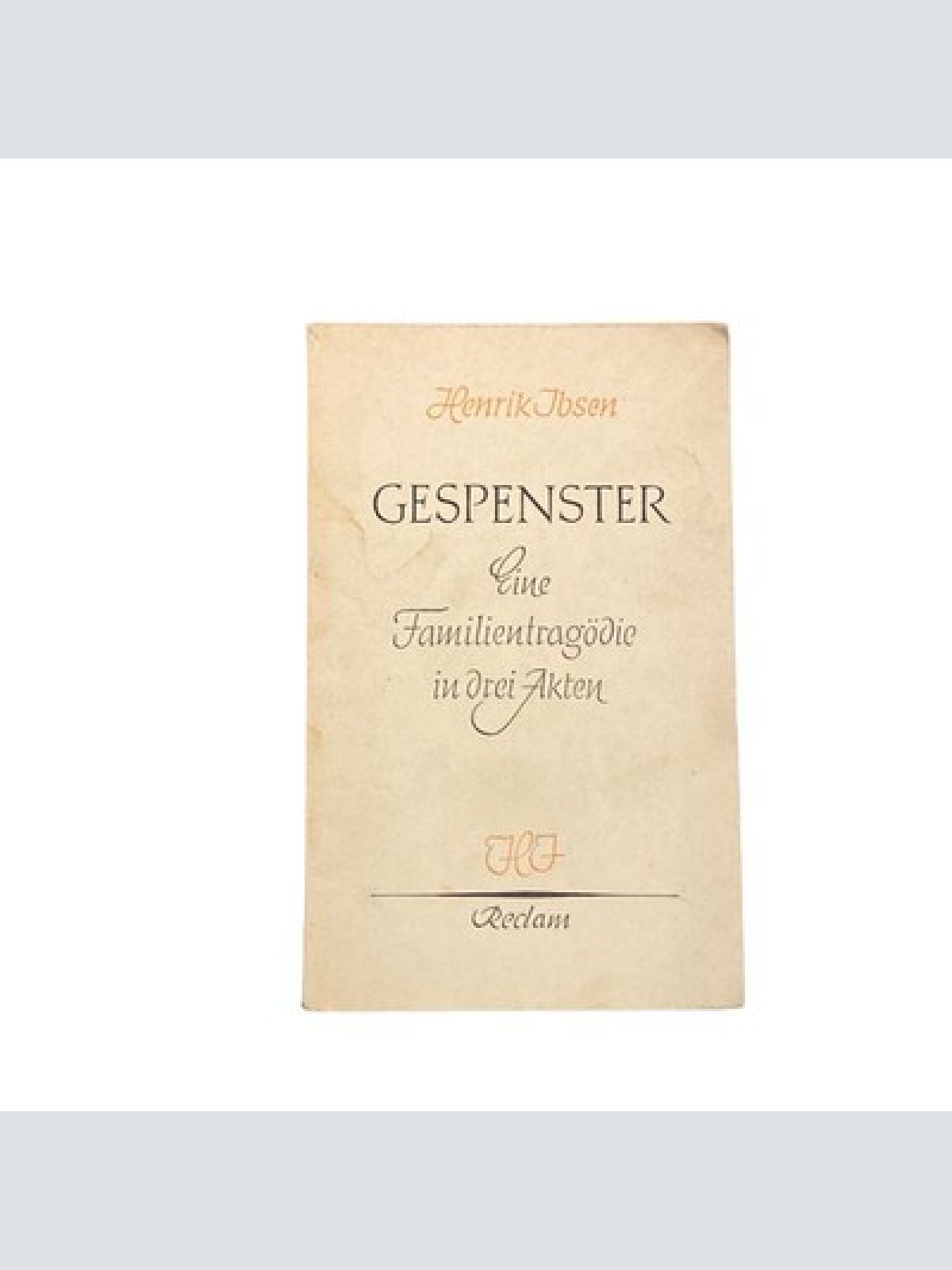 3720 Henrik Ibsen GESPENSTER: EINE FAMILIENTRAGÖDIE IN DREI AKTEN