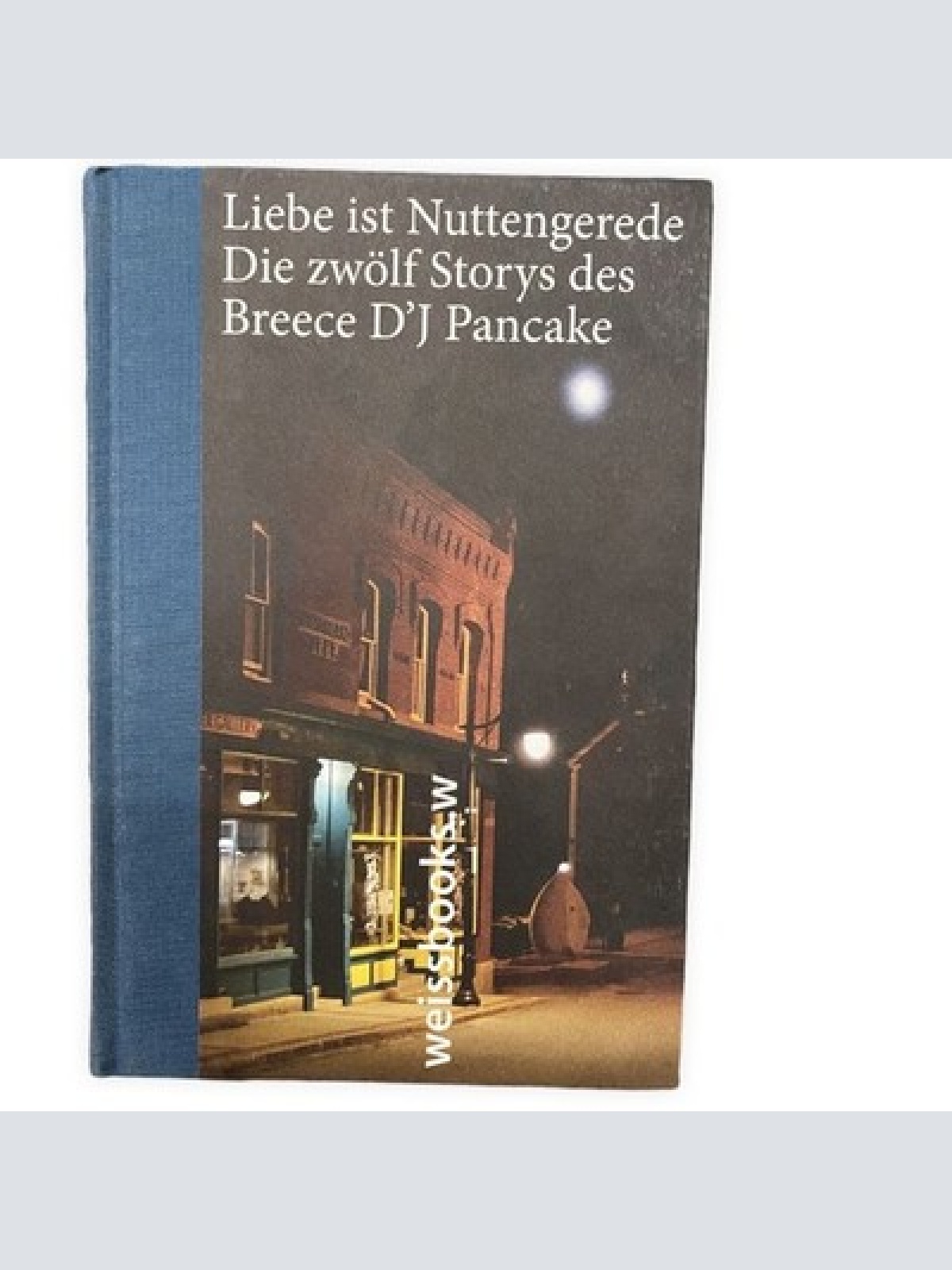 Breece D'J Pancake LIEBE IST NUTTENGEREDE: SEHR GUTER ZUSTAND!