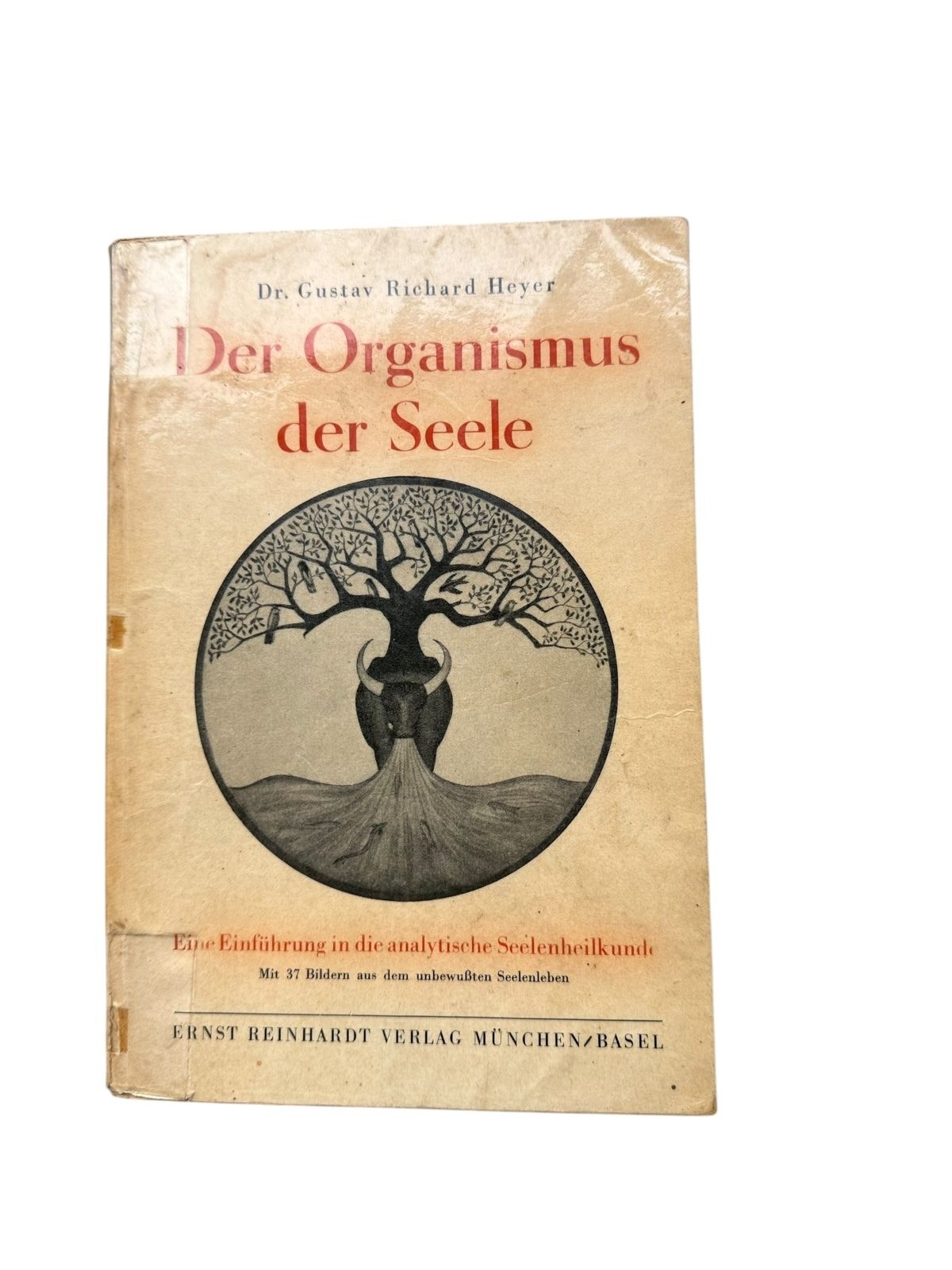 6675 Gustav Richard. Heyer DER ORGANISMUS DER SEELE. EINE EINFÜHRUNG IN DIE