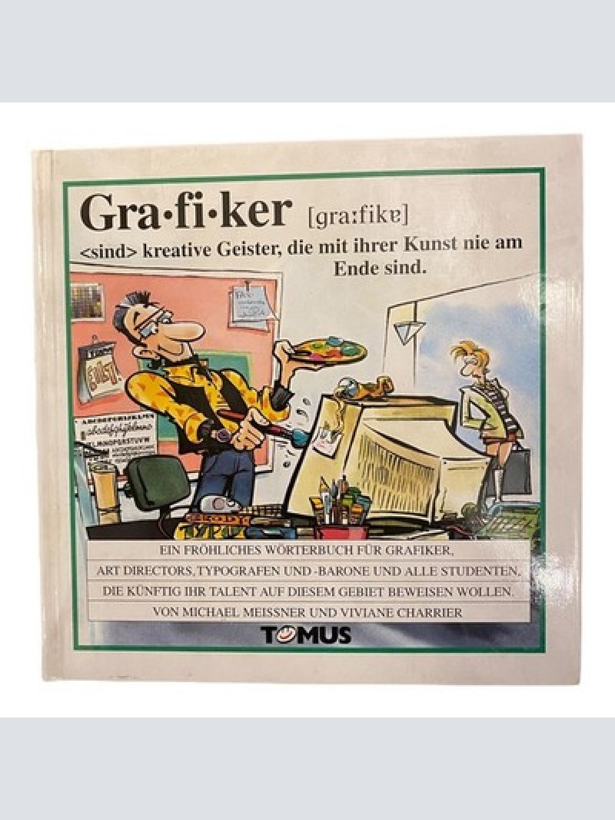 983 Michael Meissner GRAFIKER sind kreative Geister, ...