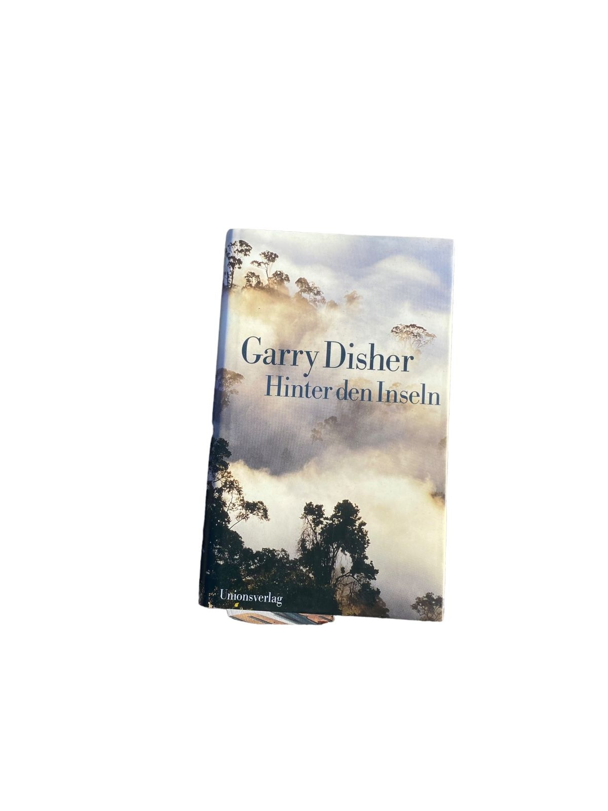 3841 Garry Disher HINTER DEN INSELN: ROMAN ROMAN HC +Abb