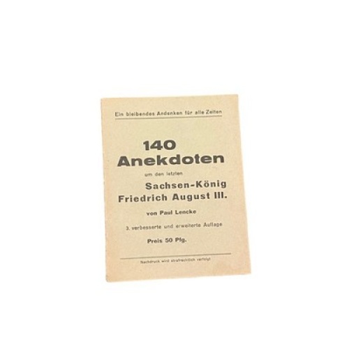 5649 Lencke 140 ANEKDOTEN UM DEN LETZTEN SACHSEN-KÖNIG FRIEDRICH AUGUST III.