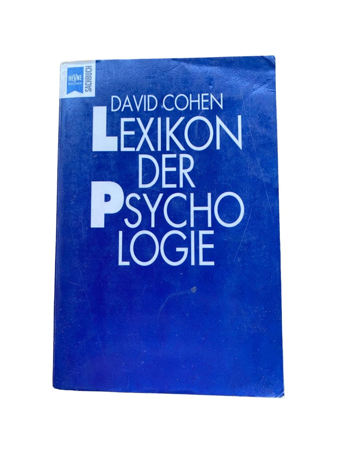 David Cohen LEXIKON DER PSYCHOLOGIE Namen - Daten - Begriffe +Abb