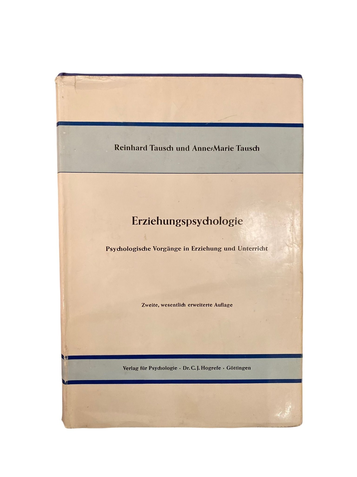 1833 Tausch ERZIEHUNGSPSYCHOLOGIE Psycholog. Vorgänge in Erziehung u. Unterricht