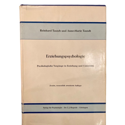1833 Tausch ERZIEHUNGSPSYCHOLOGIE Psycholog. Vorgänge in Erziehung u. Unterricht