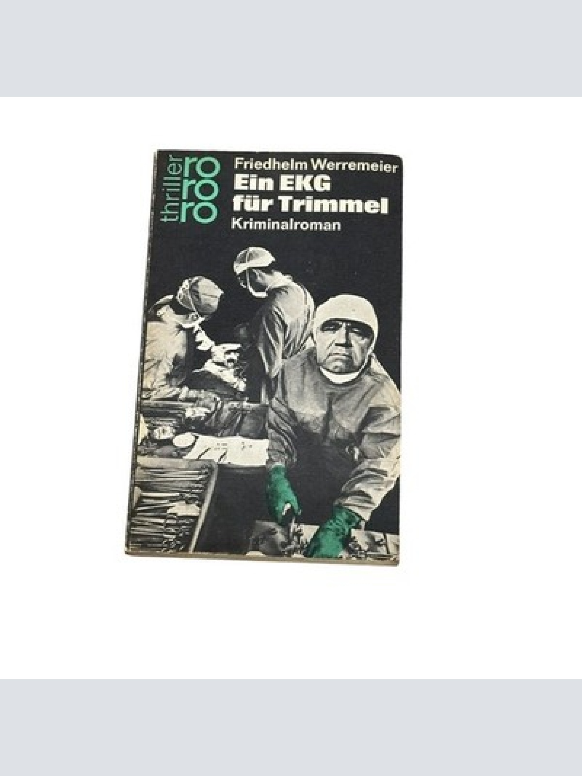 7310 Friedhelm Werremeier EIN EKG FÜR TRIMMEL rororo Verlag