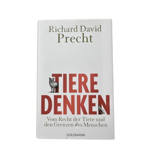6939 Richard David Precht TIERE DENKEN vom Recht der Tiere und den Grenzen des