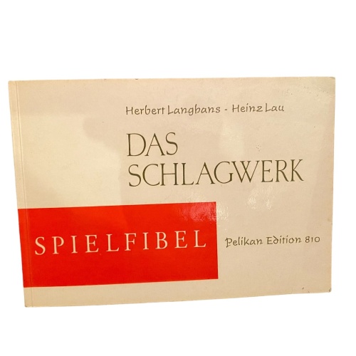 2378 Herbert Langhans DAS SCHLAGWERK Spielfibel Musikverlag zum Pelikan