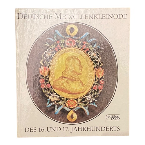 867 Lore Börner DEUTSCHE MEDAILLENKLEINODE DES 16. UND 17. JAHRHUNDERTS HC