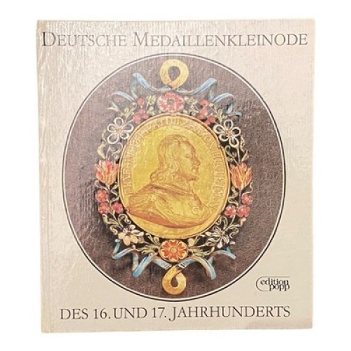 867 Lore Börner DEUTSCHE MEDAILLENKLEINODE DES 16. UND 17. JAHRHUNDERTS HC