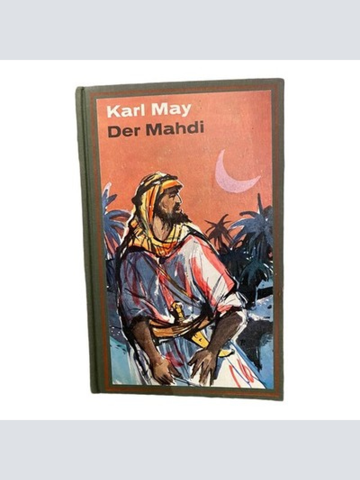 1073 Karl May DER MAHDI HC ABENTEUER ROMAN KARL MAY ROMAN