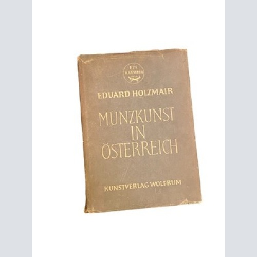 2316 Eduard Holzmair MÜNZKUNST IN ÖSTERREICH HC +Abb