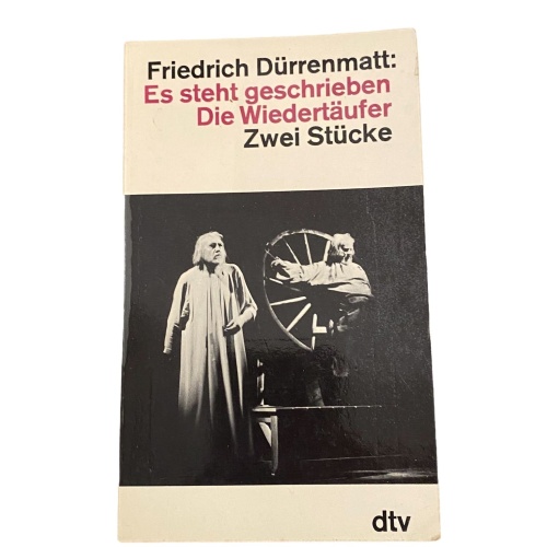 2818 Dürrenmatt ES STEHT GESCHRIEBEN / DIE WIEDERTÄUFER (ZWEI STÜCKE)