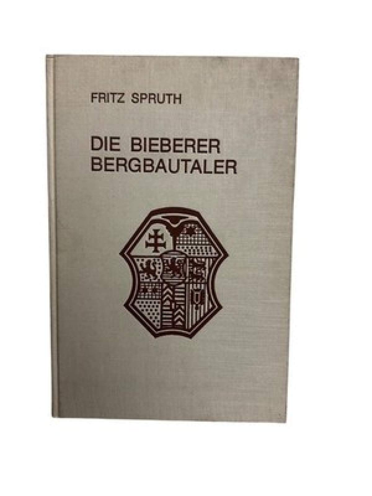 6703 DIE BIEBERER BERGBAUTALER. EIN KATALOG SÄMTLICHER BIEBERER PRÄGUN