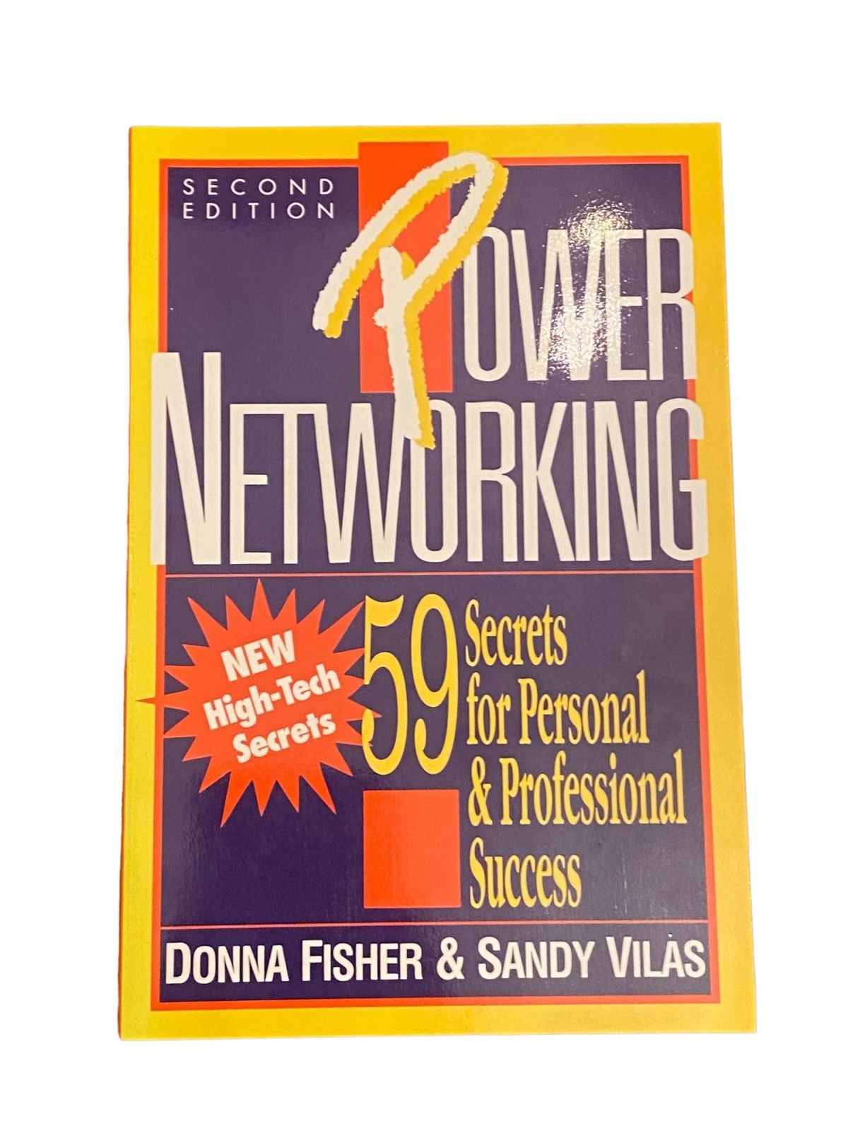 3892 Fisher POWER NETWORKING: 59 SECRETS FOR PERSONAL & PROFESSIONAL SUCCESS