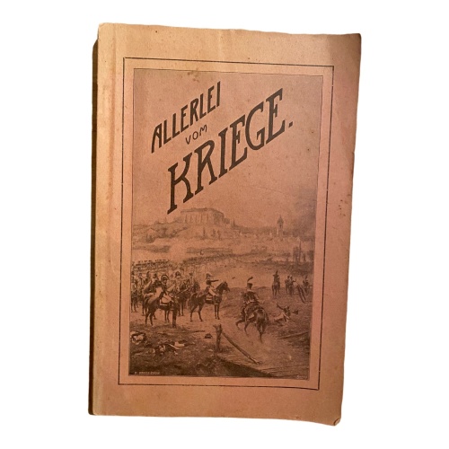 135 ALLERLEI VOM KRIEGE Geschichten vom Krieg kurz vor dem ersten Weltkrieg