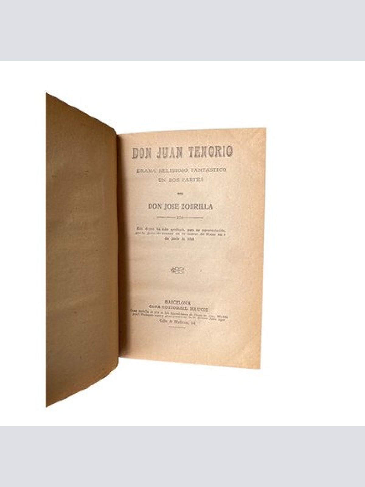 4464 Don Jose Zorrilla DON JUAN TENORIO. DRAMA RELIGIOSO FANTASTICO EN DOS PART