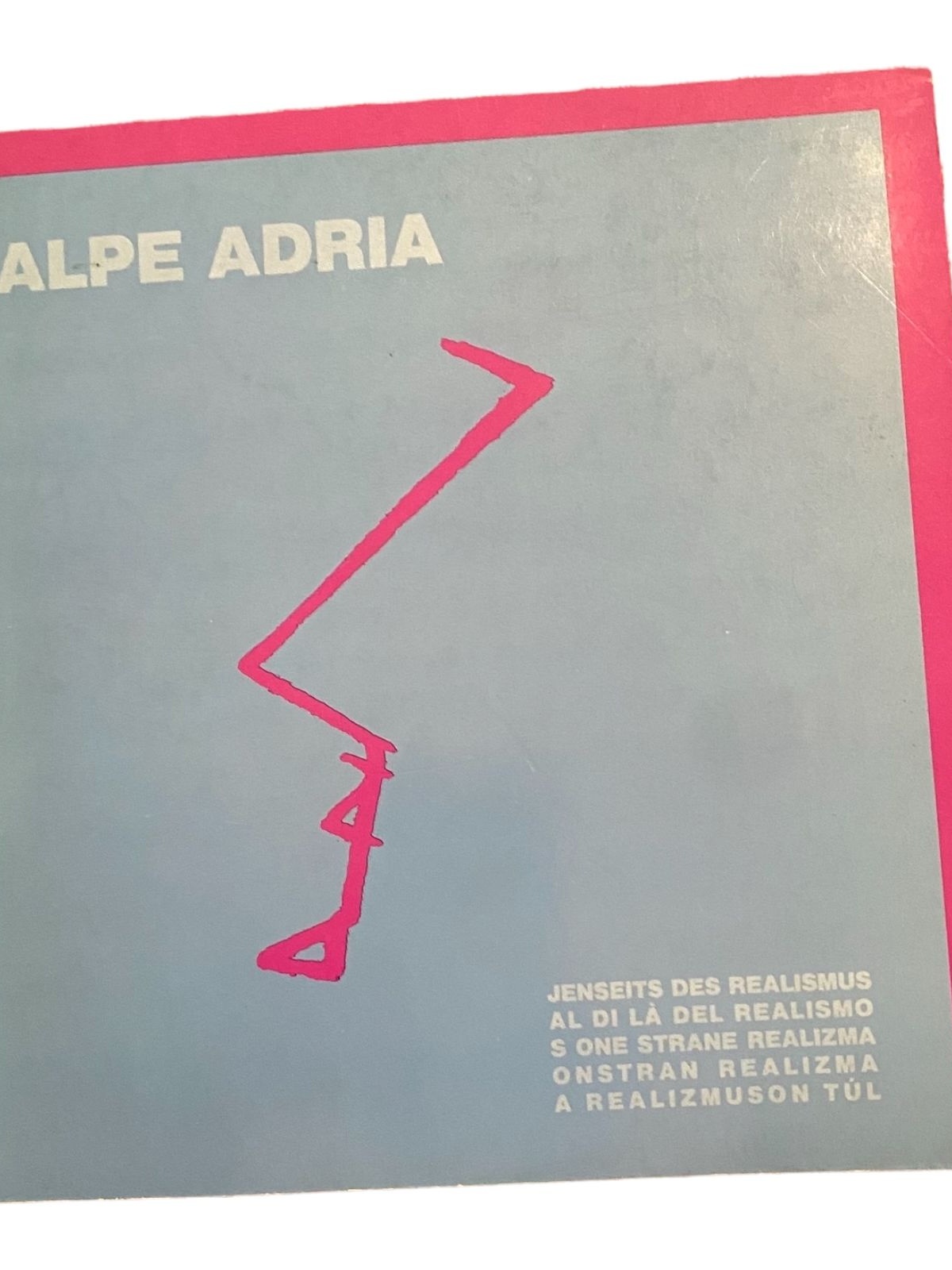 2588 Werner Fenz ALPE ADRIA JENSEITS DES REALISMUS 1988-1990 +Abb