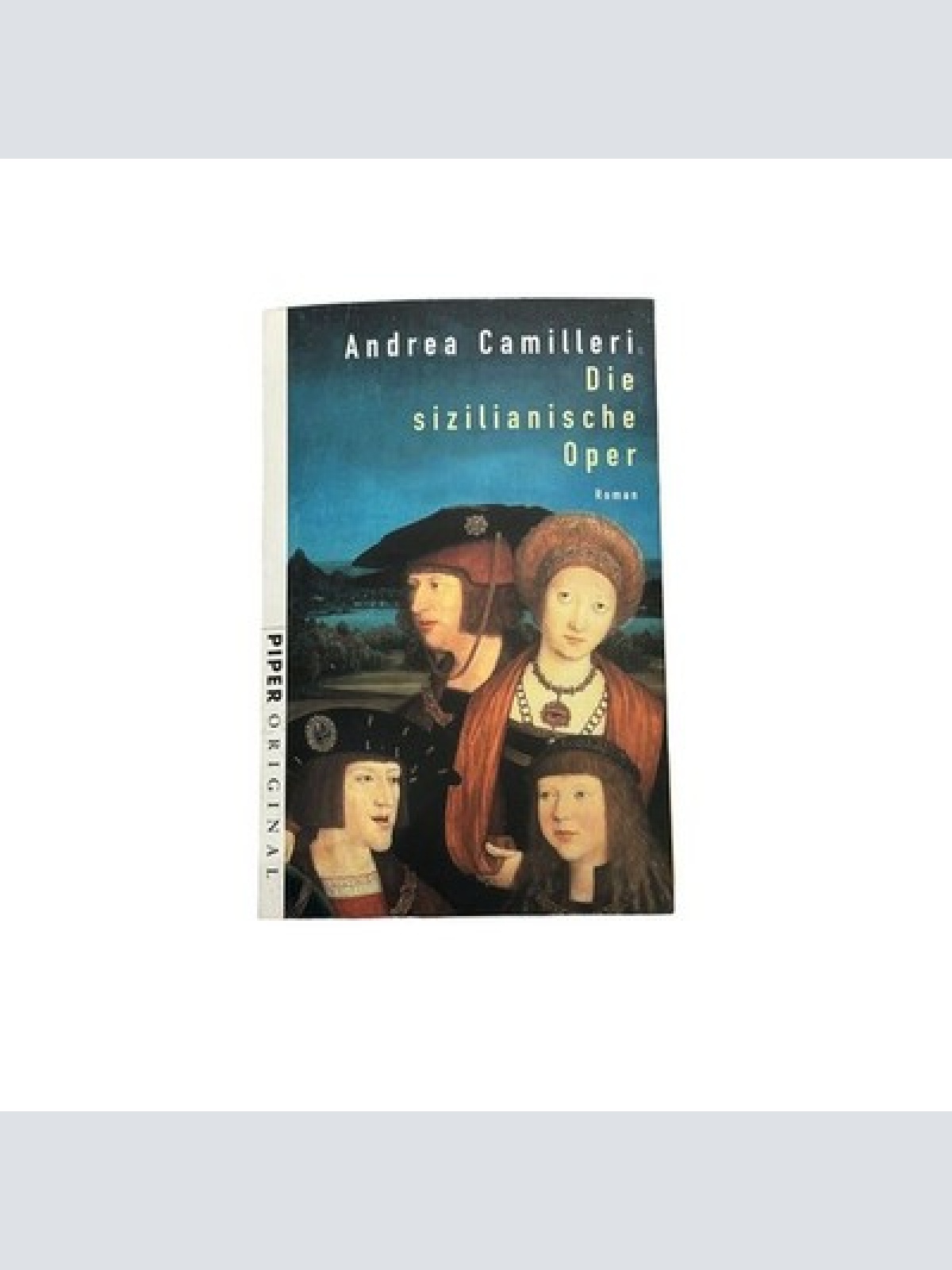 7111 Andrea Camilleri DIE SIZILIANISCHE OPER Roman Piper